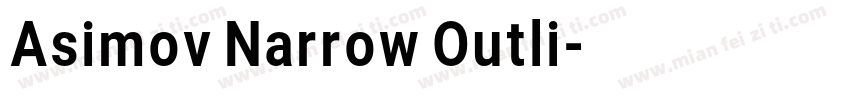 Asimov Narrow Outli字体转换